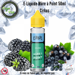 e-liquide Mûre à point givré en 50ml 0% de nicotine. De la gamme cirkus de La marque VDLV vendu par Ciga'Vap