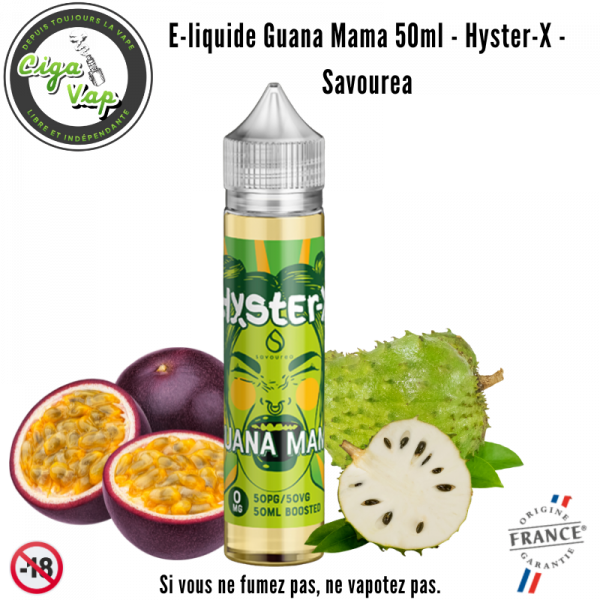 E-liquide Guana Mama 50ml - Hyster-X - Savourea. Marque vendue par ciga'vap.