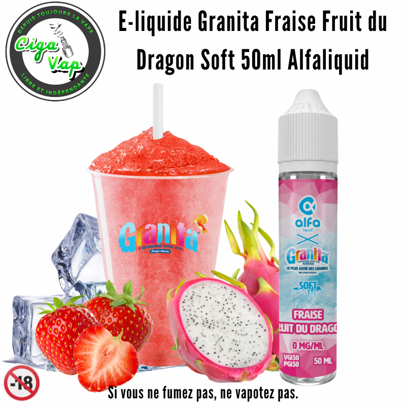 E-liquide Granita Fraise Fruit du Dragon Soft 50ml Alfaliquid. Marque vendue par Ciga Vap.