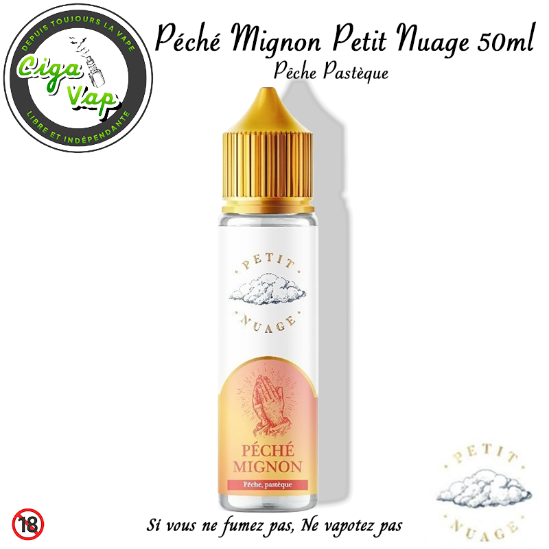 E-liquide Petit nuage Péché Mignon 50ml. Pêche, Pastèque. Marque vendue par Ciga'Vap