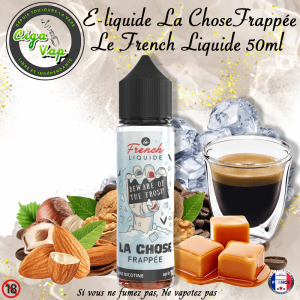 La Chose Frappée Le French Liquide 50ml. Marque vendue par Ciga'Vap.