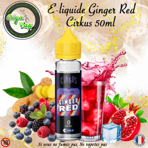 E-liquide Ginger Red 50ml de Cirkus