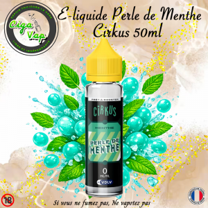 E-liquide Perle de Menthe Cirkus 50ml – Menthe Blanche Fraîche VDLV