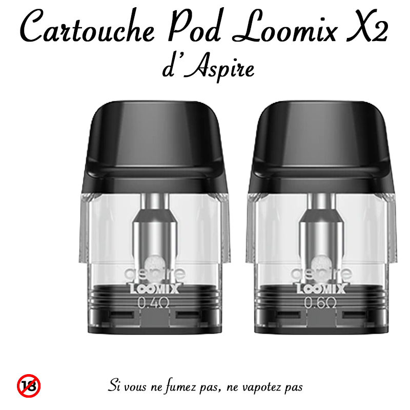 Cartouche pod Loomix Aspire. Marque vendue par Ciga Vap.