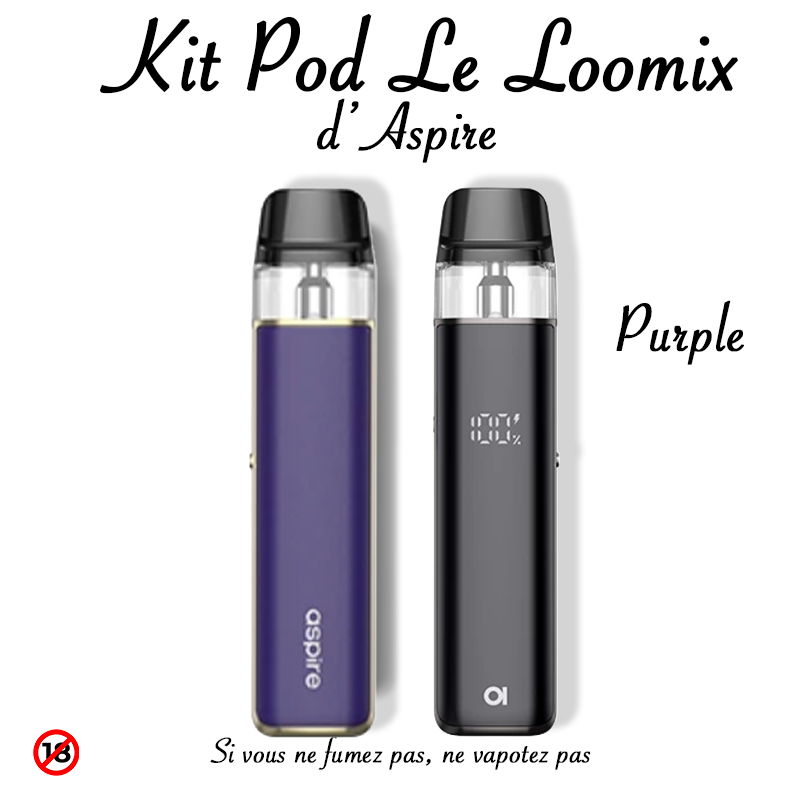 Kit pod Loomix Purple Aspire. Marque vendue par Ciga Vap.