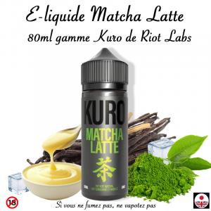 E-liquide Matcha Latte 80ml Kuro de Riot Labs
