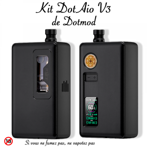 Kit DotAio V3 de DotMod l’excellence !