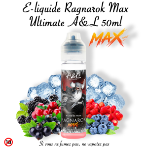 Nouveau E-Liquide Ragnarok MAX 50ml Ultimate A&L