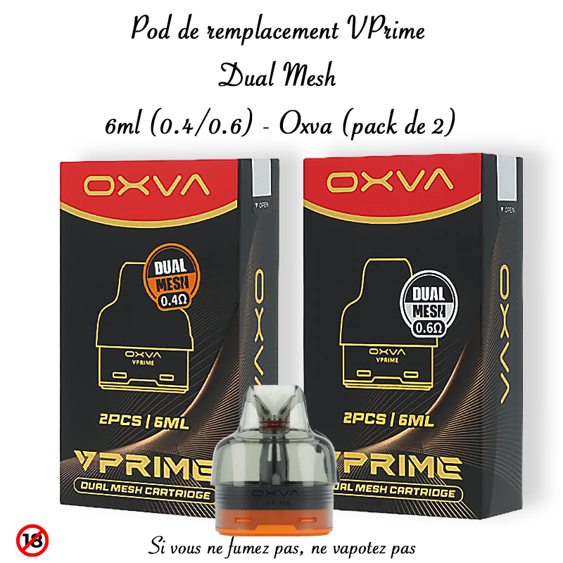 Pod de remplacement VPrime Dual Mesh 6ml (0.4_0.6) - OXVA (pack de 2). Marque vendue par Ciga'Vap.