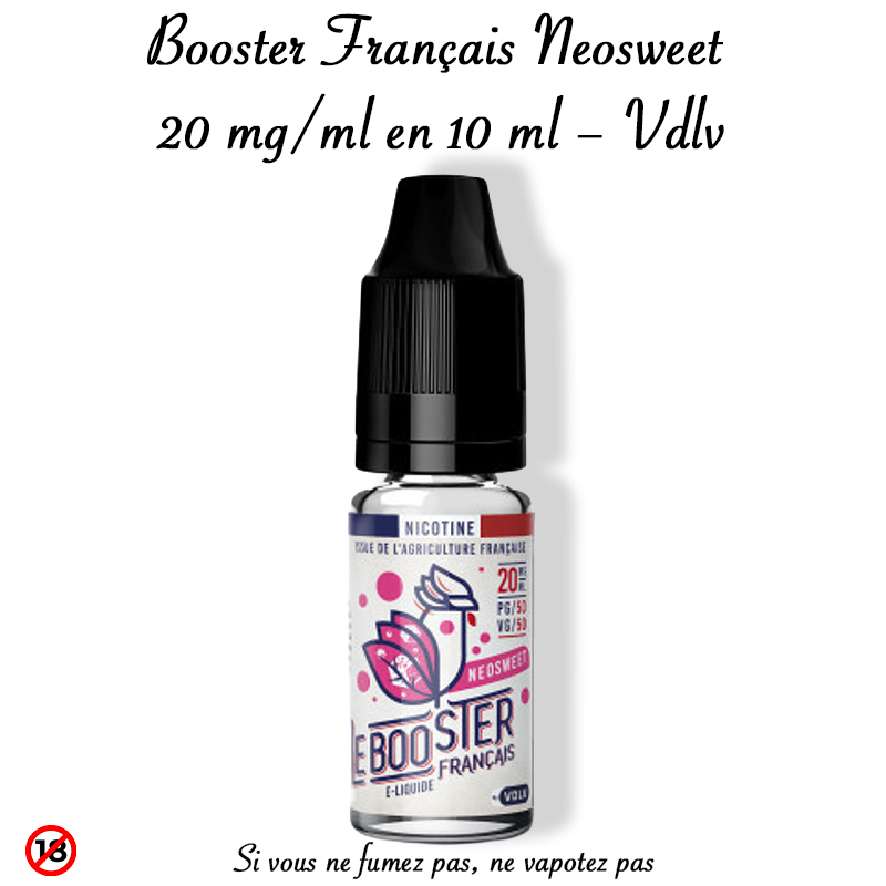 Booster Français Neosweet 20 mg_ml 10 ml – VDLV. Marque vendue par Ciga'Vap.