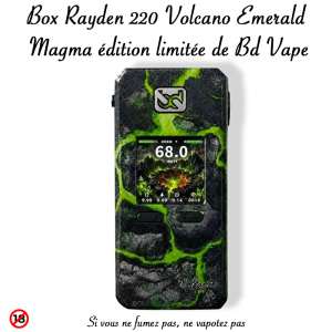 Box Mod Rayden 220 Volcano Emerald Magma Rare Edition – BD Vape édition limitée 1000ex
