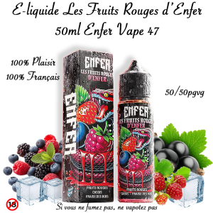 E-liquide Les Fruits Rouges d’Enfer E-liquide Vape47 50 mL