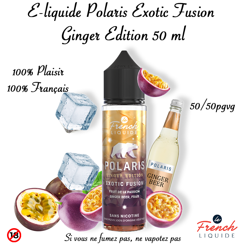 E-liquide Polaris Exotic Fusion Ginger Edition 50 ml. Marque vendue par Ciga'Vap.