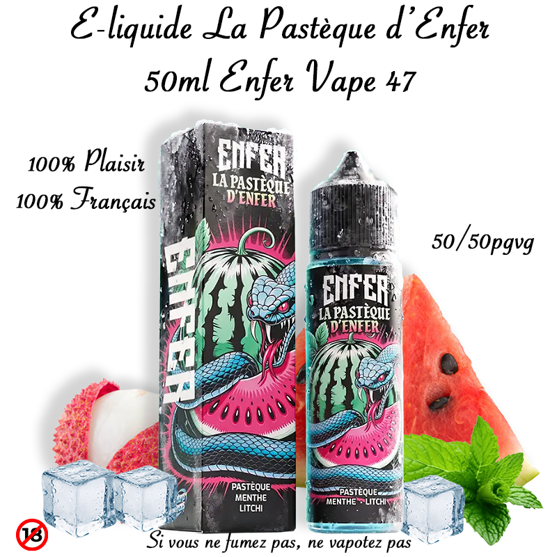 E-liquide La Pastèque d’Enfer 50ml Enfer Vape 47. Marque vendue par Ciga'Vap.